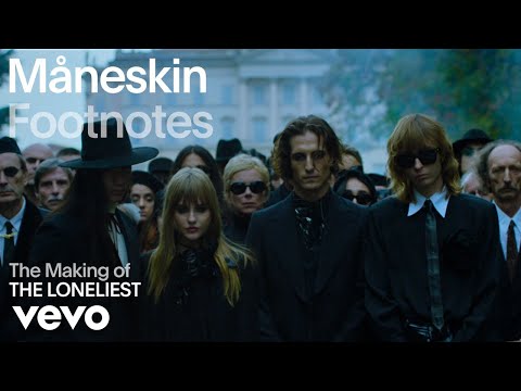 Måneskin - The Making of 'THE LONELIEST' | Vevo Footnotes