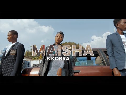 B Kobra - Maisha (Official Music Video)