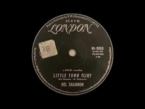 1962: Del Shannon - Little Town Flirt - mono 45