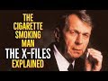 The Cigarette Smoking Man The Syndicate THE X FILES Explained