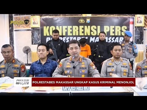 PRESISI UPDATE: POLRESTABES MAKASSAR UNGKAP KASUS KRIMINAL MENONJOL 28/04/25 (13.00)