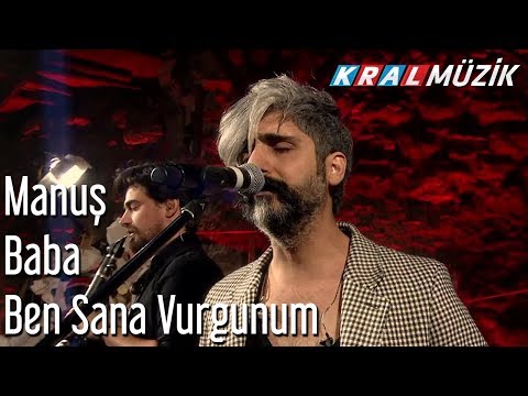 Ben Sana Vurgunum - Manuş Baba