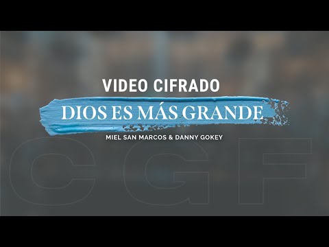 Dios Es Más Grande - Miel San Marcos