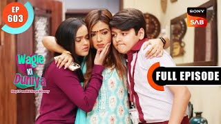 Download lagu Manoj Ki Zidd - Wagle Ki Duniya - Ep 603 - Full Episode - 7 Mar 2023 mp3