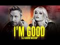 David Guetta & Bebe Rexha - I'm Good ( DJ Axonn Mashup )