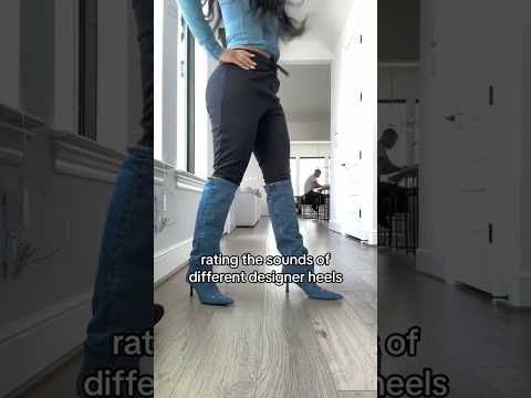 Rating the sounds of different designer heels 