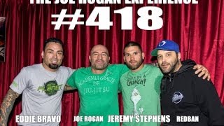 Joe Rogan Experience #418 - Jeremy Stephens, Eddie Bravo
