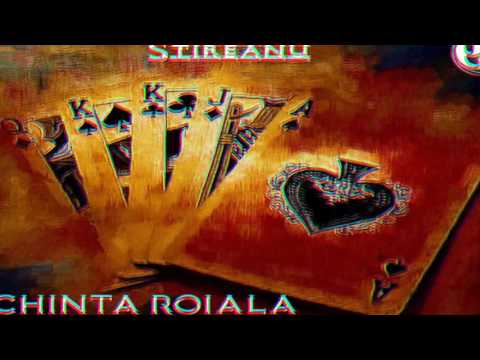Stireanu - Chinta Roiala
