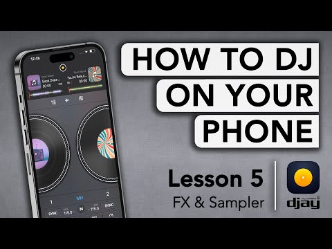How to DJ on your Phone with djay - Lesson 5: FX & Sampler