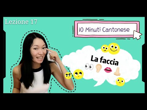 Cantonese Lezione 17: La faccia (面）10 Minuti Cantonese livello elementare #learncantonese