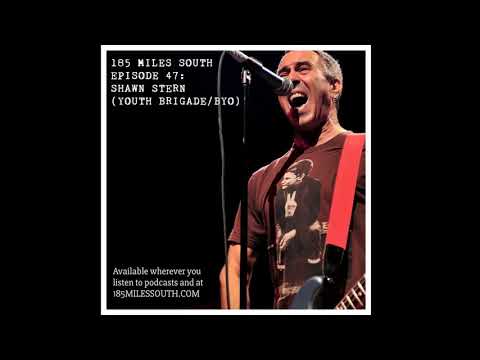 185 Miles South - 047 - Shawn Stern (Youth Brigade/BYO Records)