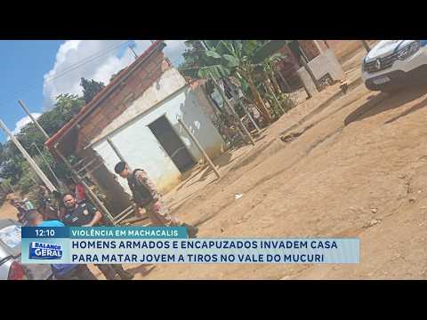 Violência em Machacalis: Homens invadem casa e executam jovem a tiros.