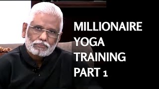 Millionaire Yoga Training Part 1 - Millionaire's Brain & Third Eye Initiation By Dr. Pillai