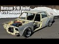 Re-Building a Metal Widebody Sr20 Datsun 510 (Part 2/2)