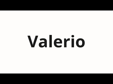 How to pronounce Valerio