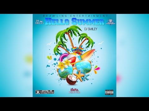 Hello Summer VOL 1 | DJ Smiley