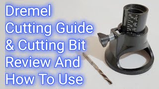 How To Use The Dremel Cutting Guide And Multipurpose Cutting Bit And Review