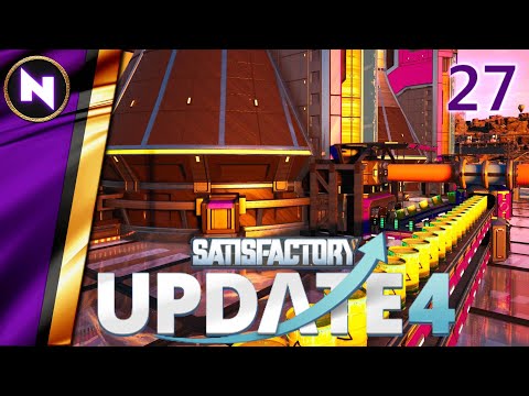 Nuclear Power; From Start to Finish | #27 | Satisfactory Update 4 | Lets Play/Walkthrough