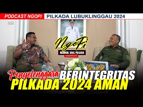 Penyelenggara Berintegritas, Pilkada Lubuk Linggau 2024 Aman
