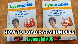 How to Load Data Bundle on Lycamobile SIM | Uganda