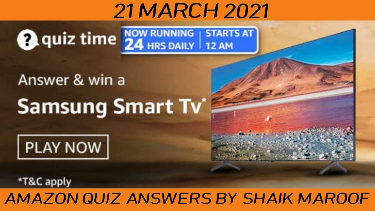 Watch video Amazon Samsung Smart TV Quiz Answers Today | Win Samsung Smart TV | Sunday 21 march 2021 | Now Amazon Samsung Smart TV Quiz Answers Today | Win Samsung Smart TV | Sunday 21 march 2021 |