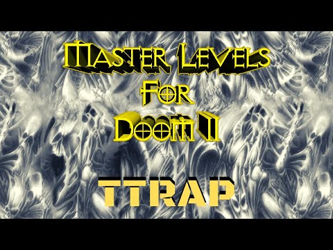 Master Levels (100%) Walkthrough (Ttrap.wad)