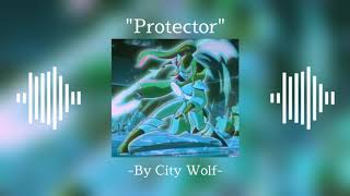 Download lagu 'Protector'|By City Wolf|[Slowed Down] mp3