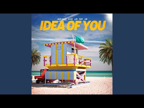Idea of you