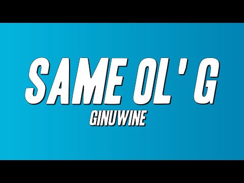 Ginuwine - Same Ol' G (Lyrics)