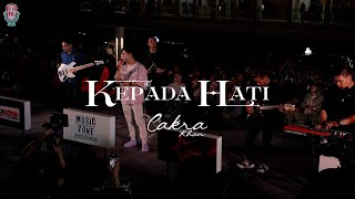 Download lagu Cakra Khan - Kepada Hati (Live at Sarinah) mp3 Download lagu Cakra Khan - Kepada Hati (Live at Sarinah) mp3