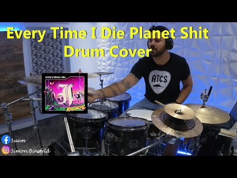 Every Time I Die - Planet Shit - Drum Cover// 4k