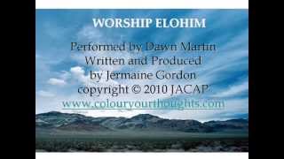 Worship ELOHIM (from the album &#39;Lord I Surrender&#39; by Jermaine Gordon)