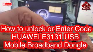 How to unlock or Enter sim Network unlock code HUAWEI E3131 USB  Mobile Broadband internet Dongle