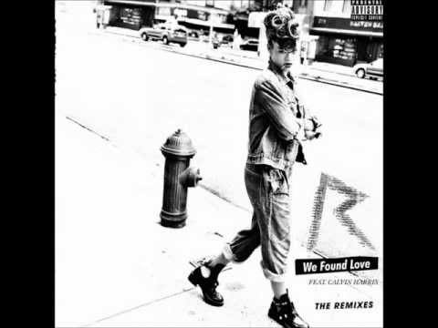 Rihanna (feat. Calvin Harris & Fatman Scoop) - We Found Love (Remix)