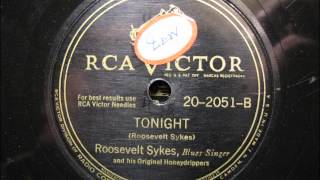 TONIGHT by Roosevelt Sykes and the Original Honeydrippers