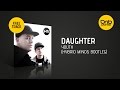 Daughter - Youth (Hybrid Minds Bootleg) [Free] | Drum and Bass