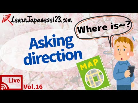Asking direction in Japanese | Weekly Japanese live lesson #16