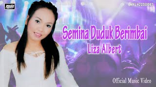 Download lagu Liza Albert_Semina Duduk Berimbai mp3