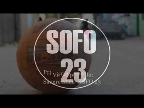 SOFO 23- Sangre Mala (Video Oficial)