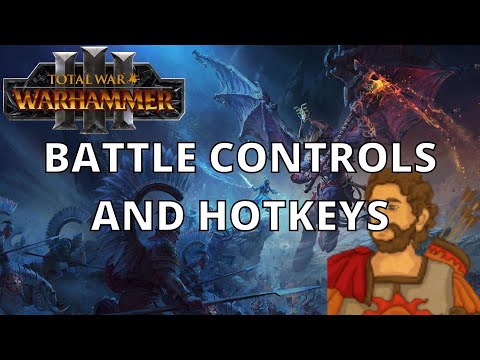 HOTKEYS &  BATTLE CONTROLS | Total War: Warhammer 3
