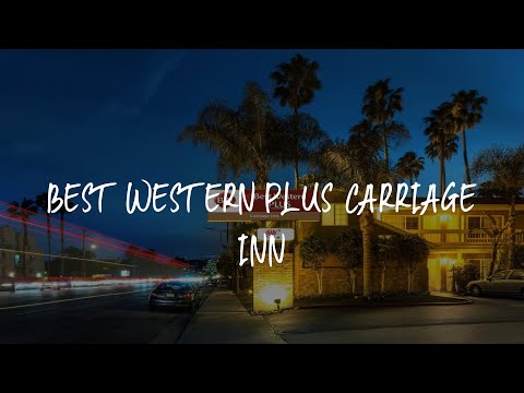 Best Western Plus Carriage Inn Review - Sherman Oaks , United States of America