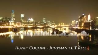 Honey Cocaine - Jumpman ft. T Rell [BASS BOOSTED]