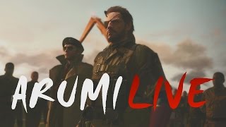 ARUMI LIVE（MGSV ）マザーベース再建 part8