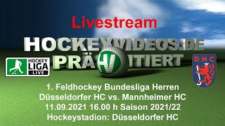 11.09.2021, 16:00 Uhr: Feldhockey Bundesliga Herren: Düsseldorfer HC vs. Mannheimer HC