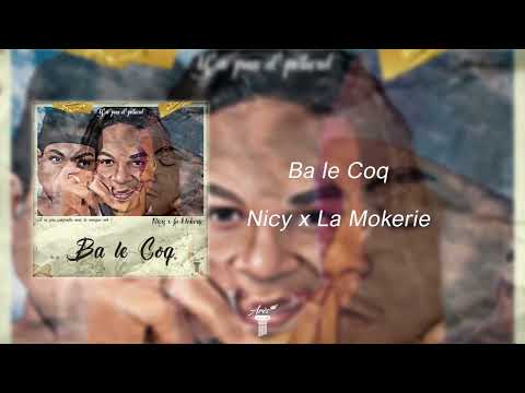 Nicy x La Mokerie - Ba le Cok (R.I.P Le Cok Sportif)
