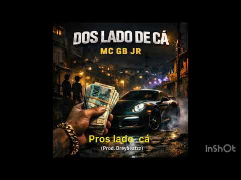 Mc GB Jr dos lado de cá (Dreybeatzz )