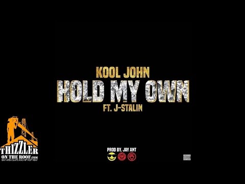 Kool John ft. J. Stalin - Hold My Own [Prod. Jay Ant] [Thizzler.com]