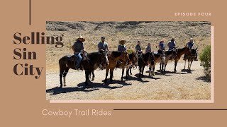 Top Things To Do In Las Vegas | Selling Sin City Episode 4 | Cowboy Trail Rides | Horseback Riding