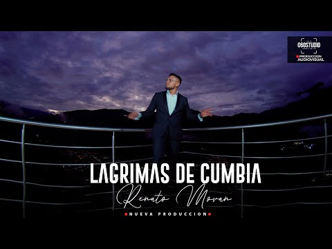 Renato Morán - LAGRIMAS DE CUMBIA | [Video Oficial]