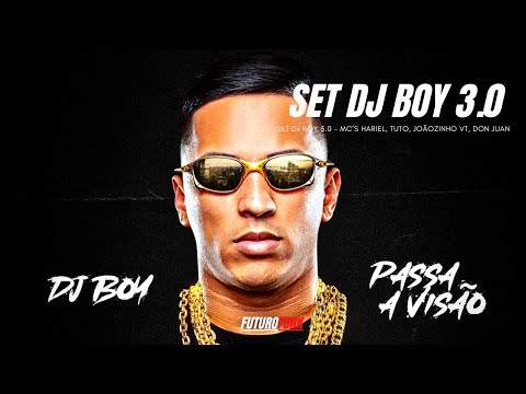 SET DJ BOY 3.0 - MC'S HARIEL, TUTO, JOÃOZINHO VT, DON JUAN, MARKS E VINE 7 (ÁUDIO OFICIAL)